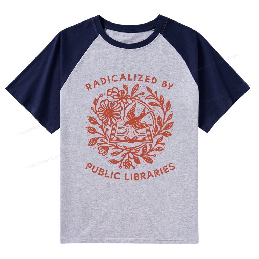 Pagewings Radicalized By Public Libraries Raglan T-shirt