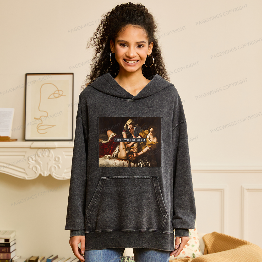 Pagewings Girls Will Be Girls Unisex Washed Hoodie