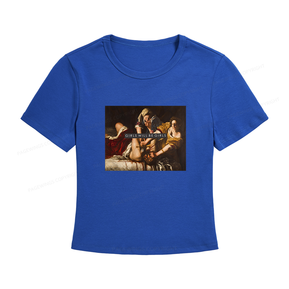Pagewings Girls Will Be Girls Women's Baby Tee