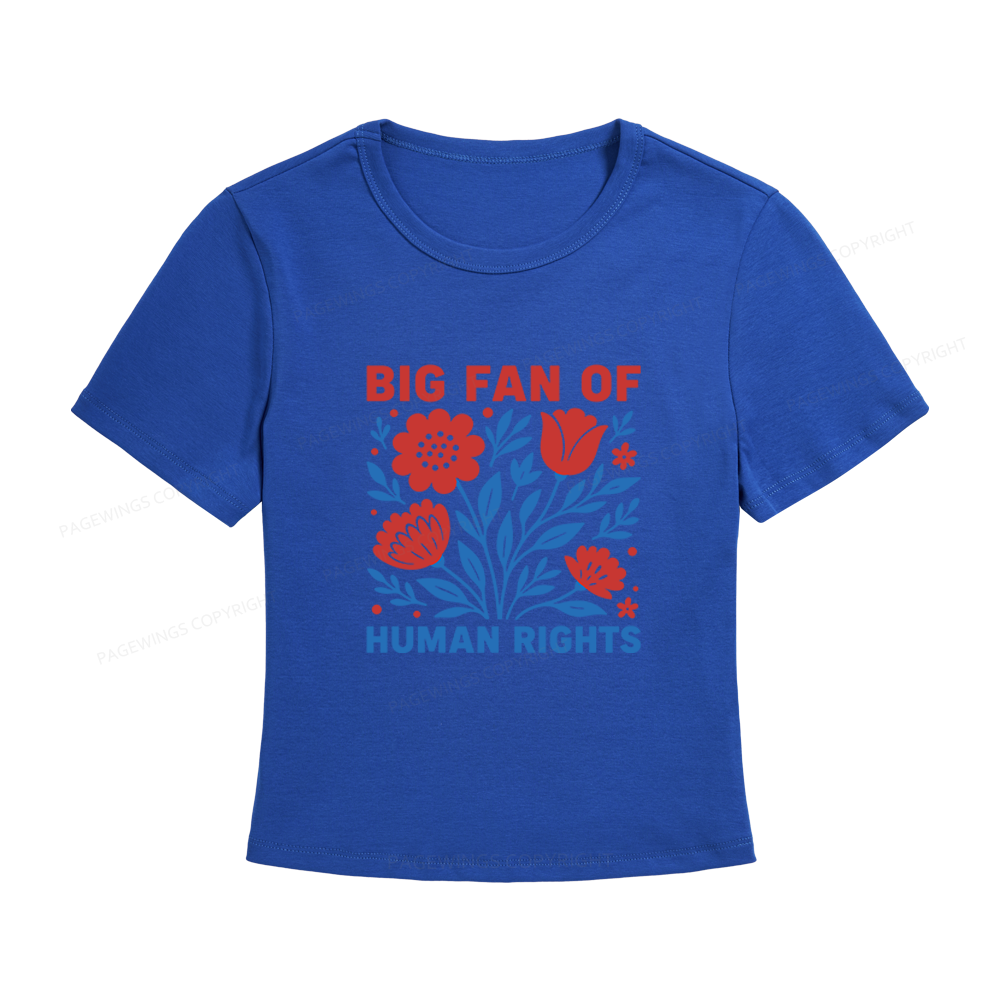 Pagewings Big Fan Of Human Rights Women's Baby Tee