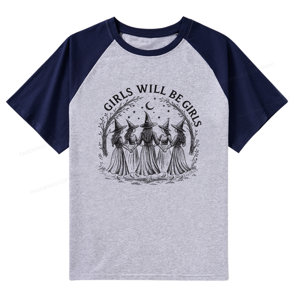 Pagewings Girls Will Be Girls Raglan T-shirt