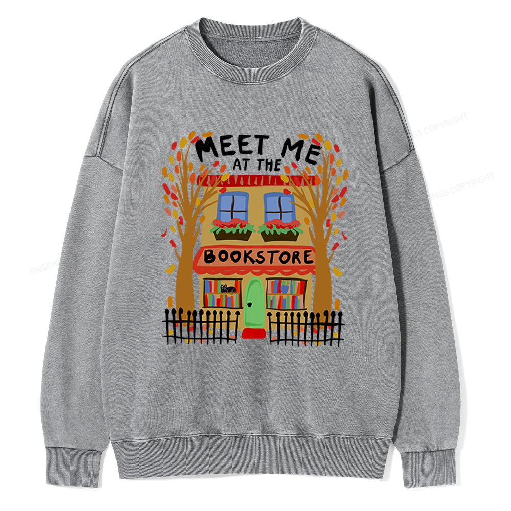 Pagewings Meet Me At The Bookstore Unisex Washed Sweatshirt