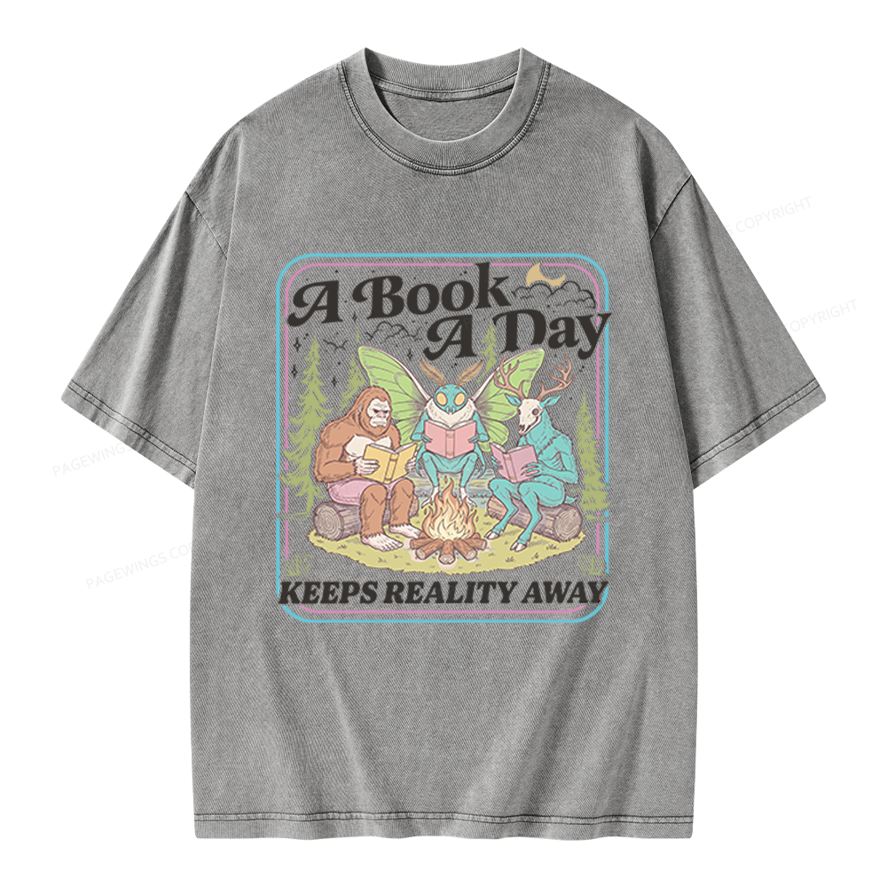 Pagewings A Book A Day Keeps Reality Away Unisex Washed T-shirt