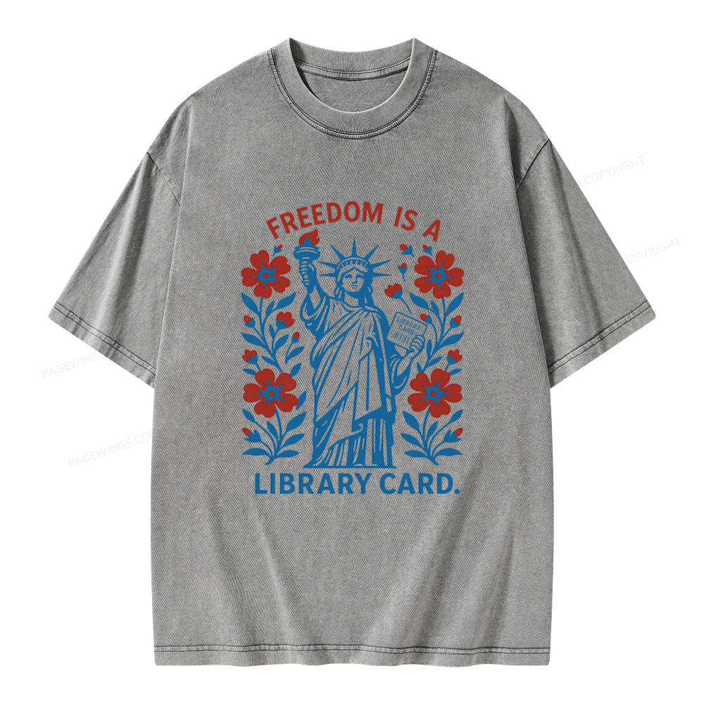 Pagewings Liberty is a Library Card Unisex Washed T-shirt