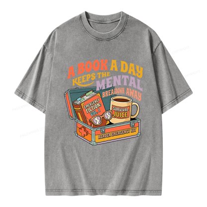 Pagewings A Book A Day Keeps The Mental Breakdown Away Unisex Washed T-shirt
