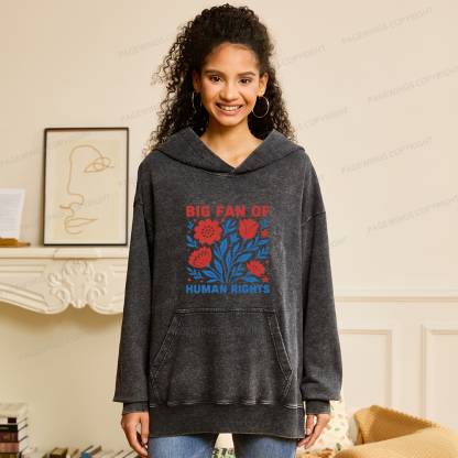 Pagewings Big Fan Of Human Rights Unisex Washed Hoodie