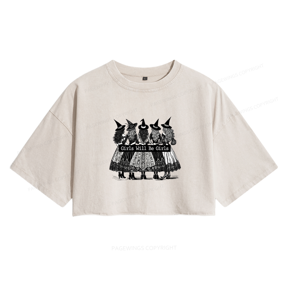 Pagewings Girls Will Be Girls Women's Washed Cropped T-shirt