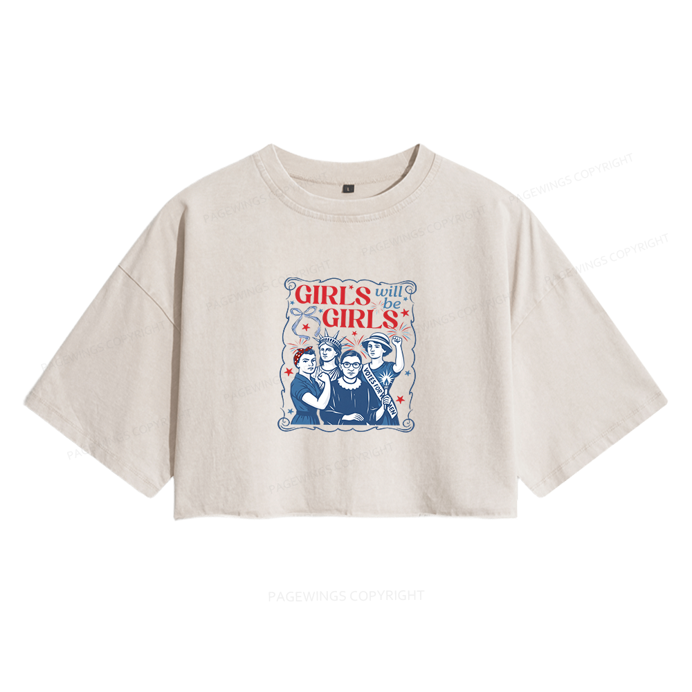 Pagewings Girls Will Be Girls Women's Washed Cropped T-shirt