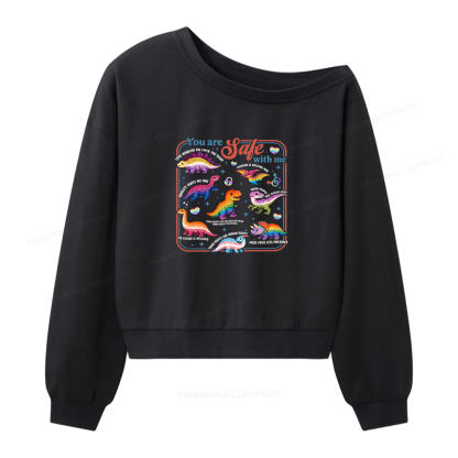 Pagewings You Are Safe With Me Women Off Shoulder Sweatshirt