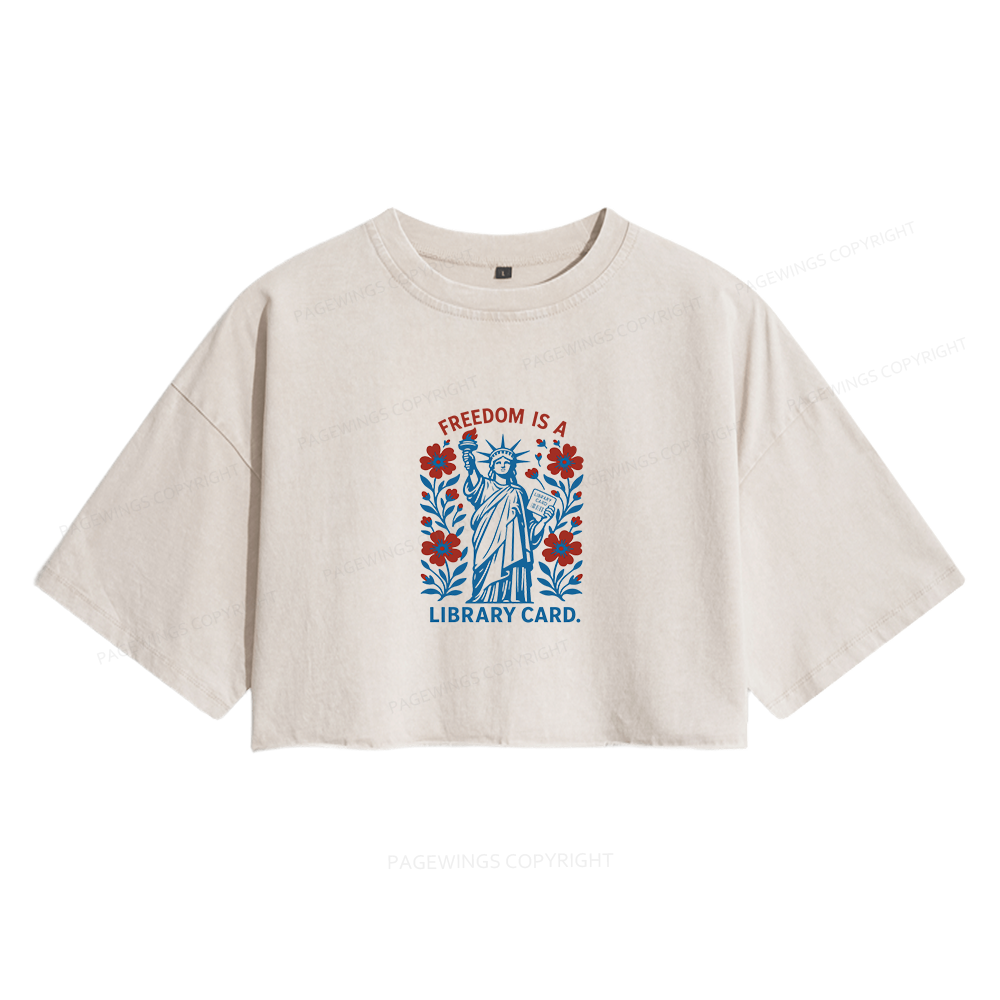 Pagewings  Liberty is a Library Card Women's Washed Cropped T-shirt