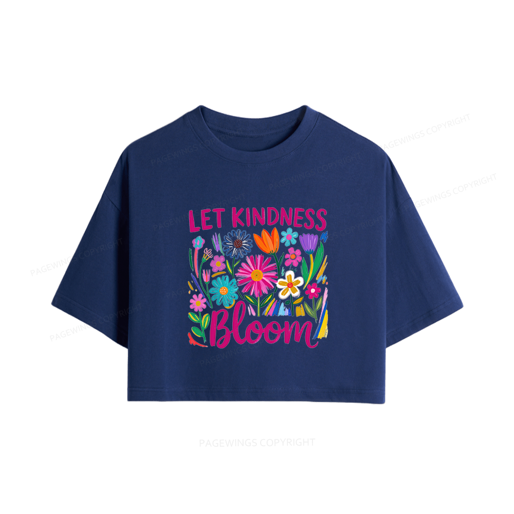 Pagewings Let Kindness Bloom Women Crop Tops