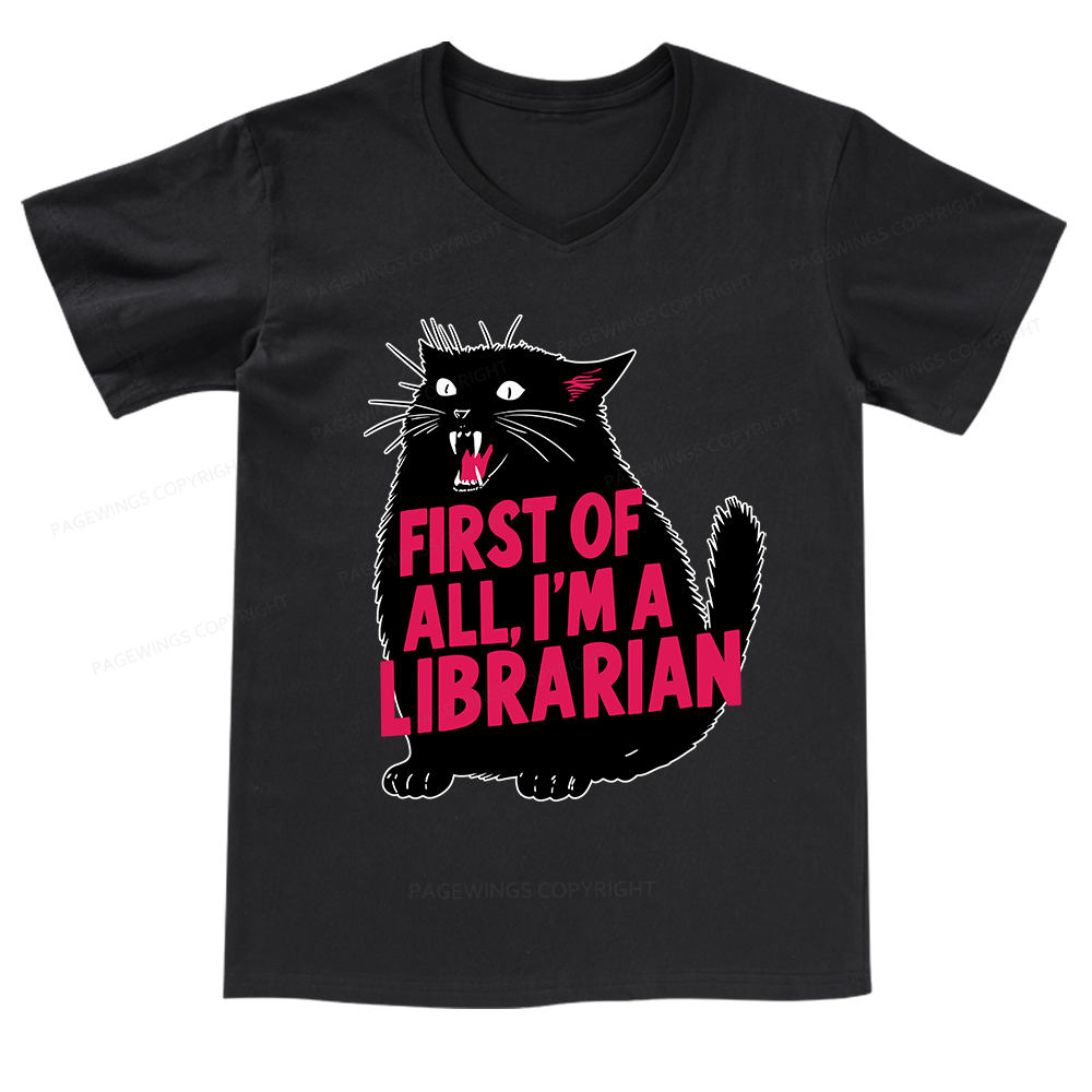 Pagewings First of All I'm a Librarian V-neck T-shirt