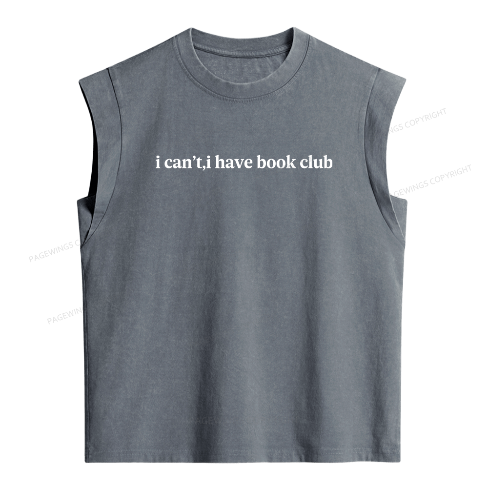 Pagewings  I Can't I Have Book Club Women's Washed Tank Top