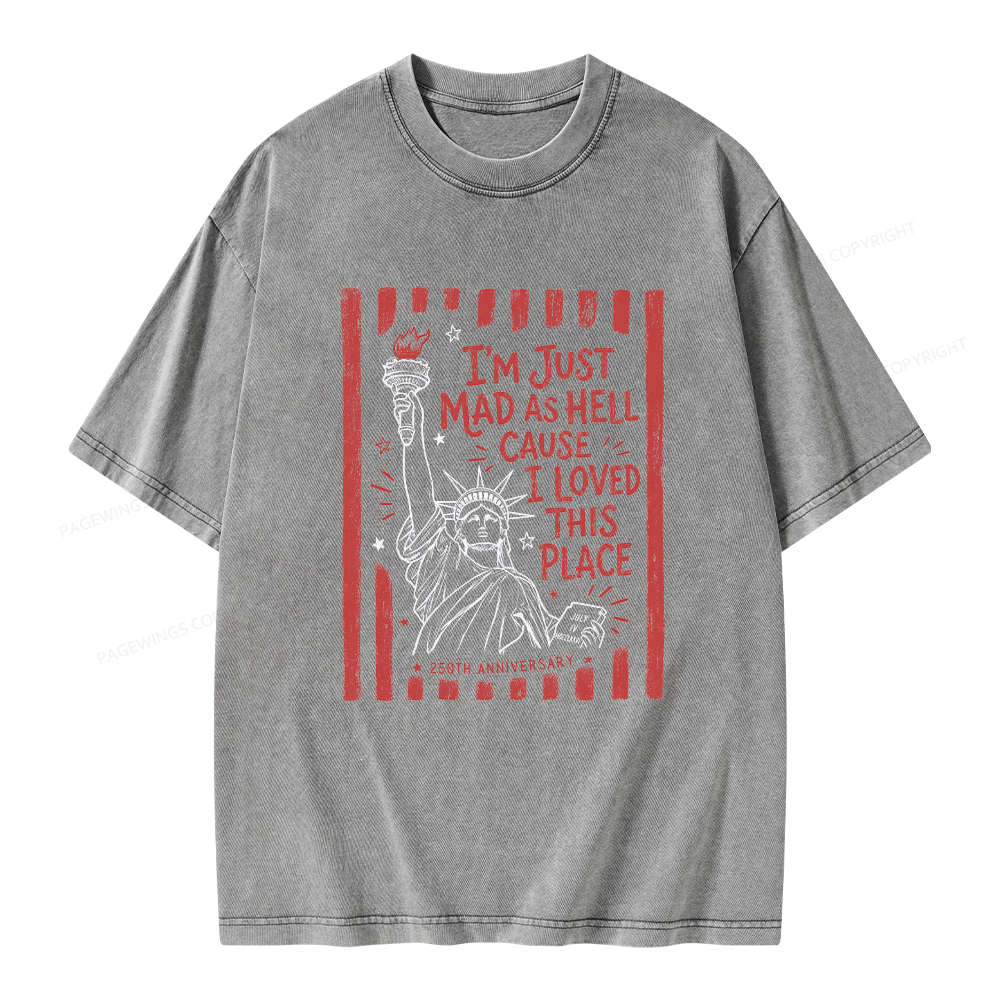 Pagewings I’m Just Mad As Hell 250th Unisex Washed T-shirt
