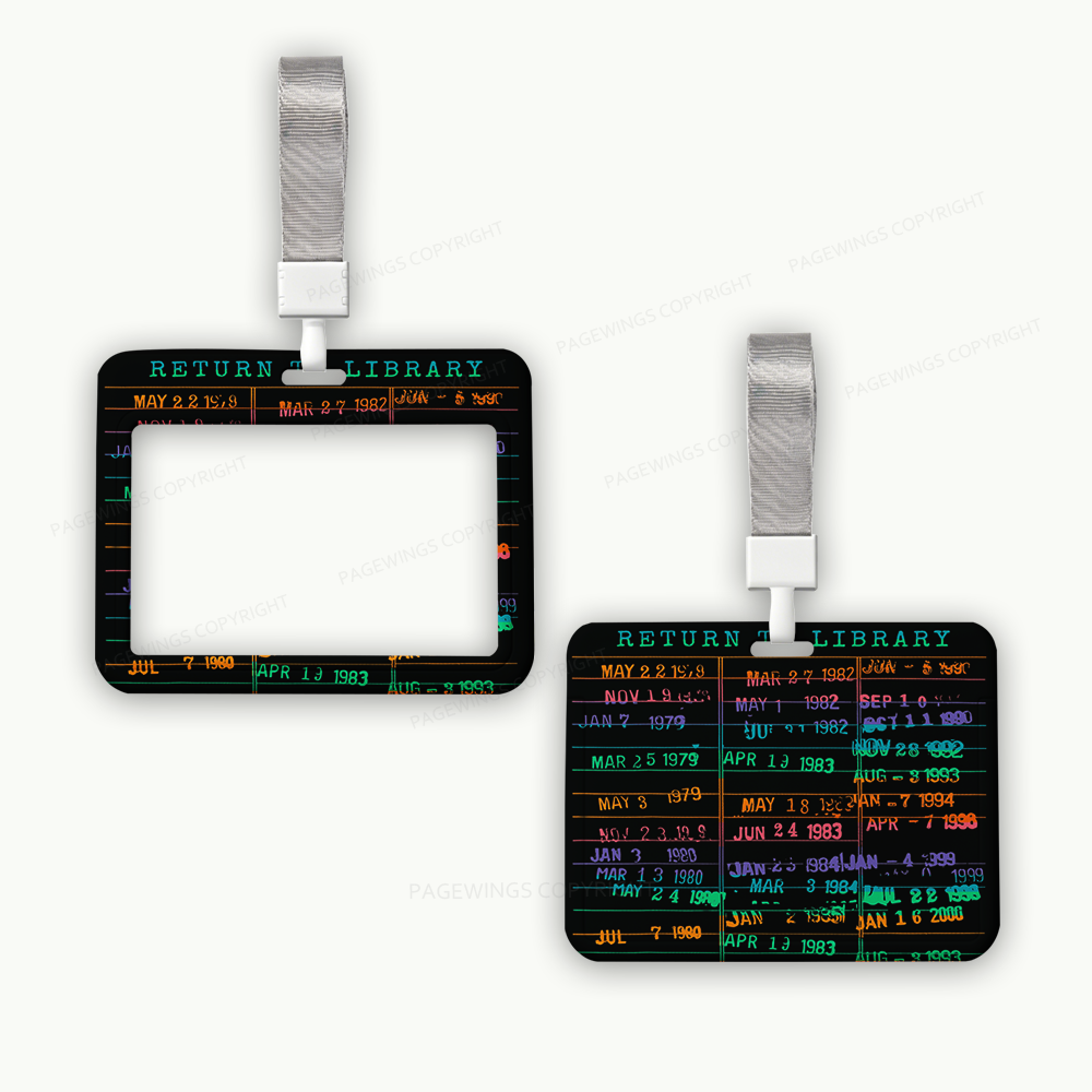 Pagewings When You Have a Library Card ABS Badge Holder