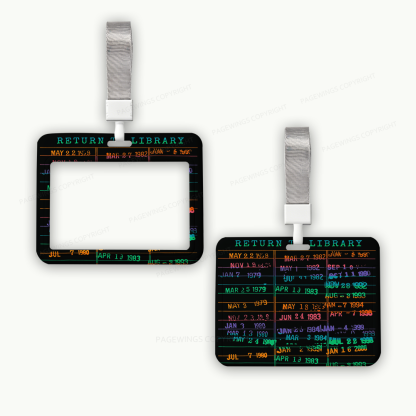Pagewings When You Have a Library Card ABS Badge Holder