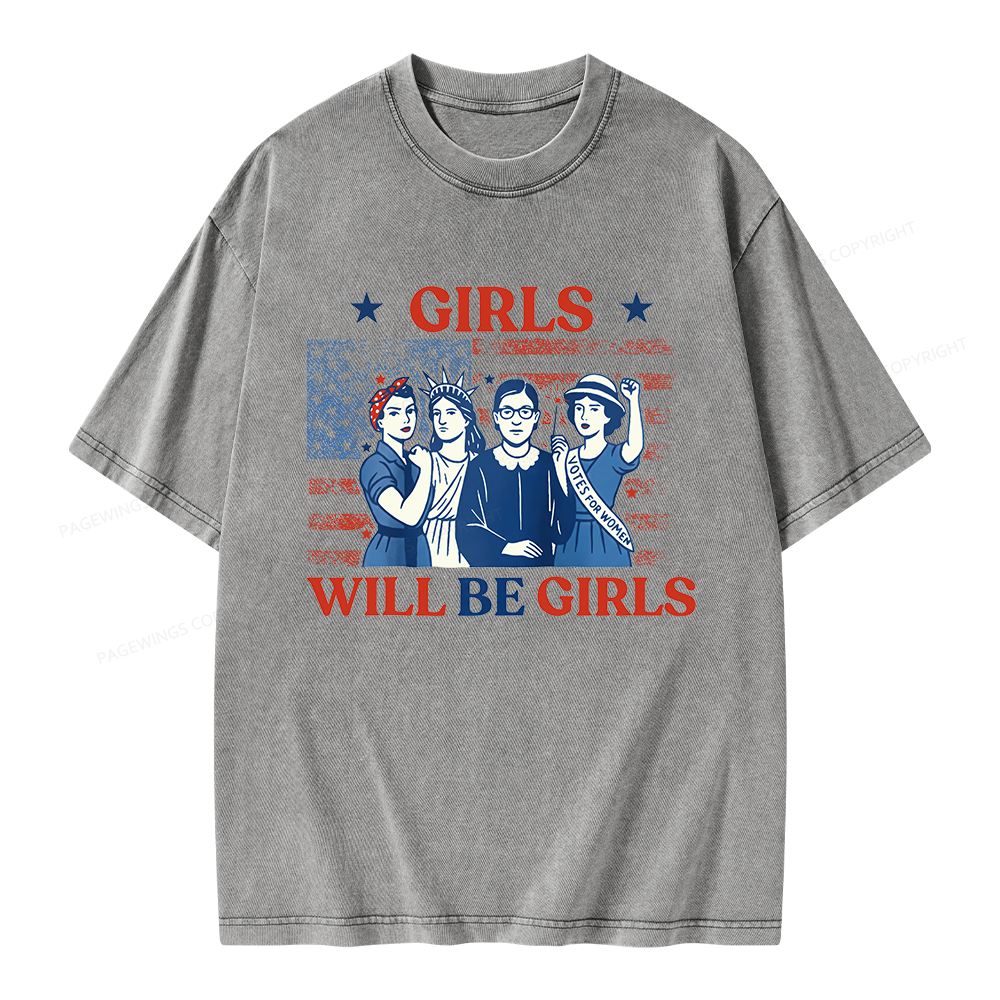 Pagewings Girls Will be Girls Unisex Washed T-shirt