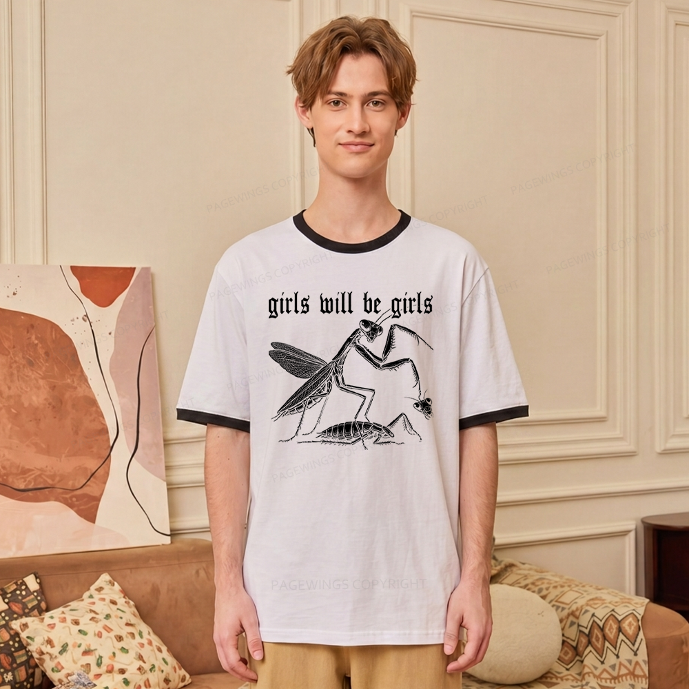 Pagewings Girls Will Be Girls Unisex Ringer T-Shirt 