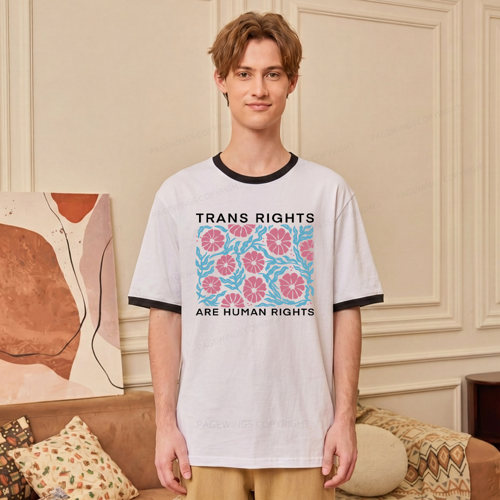 Pagewings Trans Rights Are Human Rights Unisex Ringer T-Shirt 