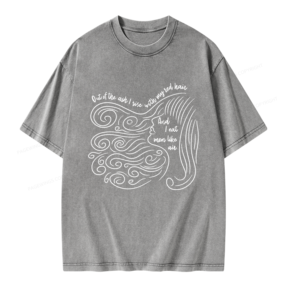 Pagewings Out Of The Ash I Rise With My Red Hair Unisex Washed T-shirt