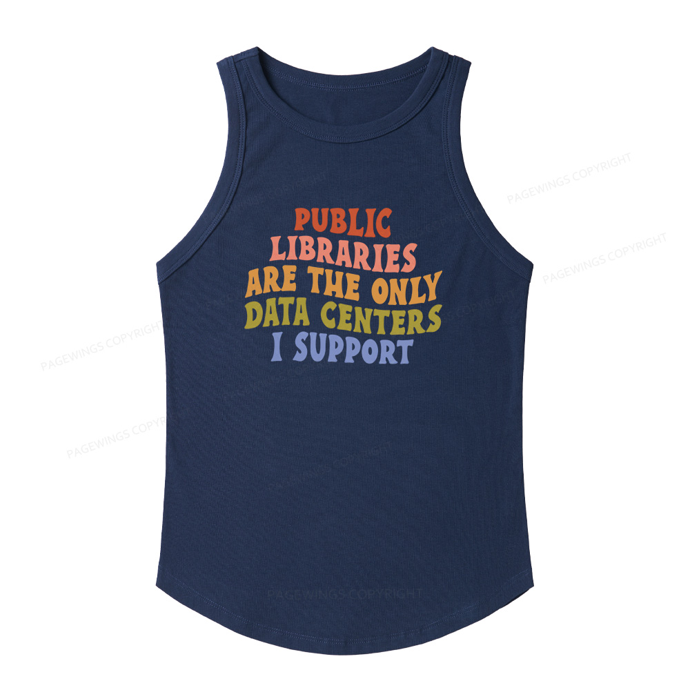 Pagewings Slim Fit Public Libraries are the only Data Centers I Support Women's Fitted Tank Top 