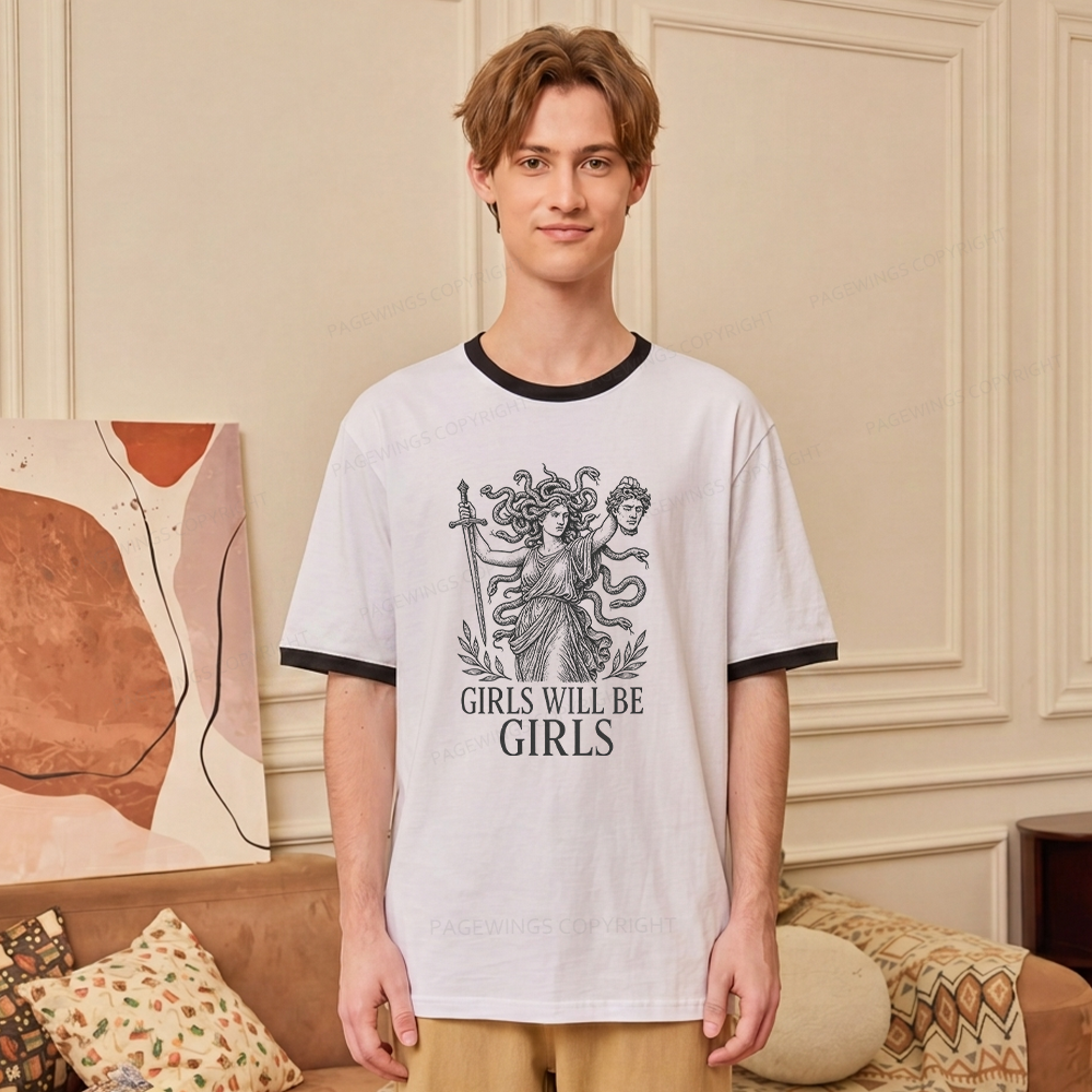 Pagewings Girls Will Be Girls Unisex Ringer T-Shirt 