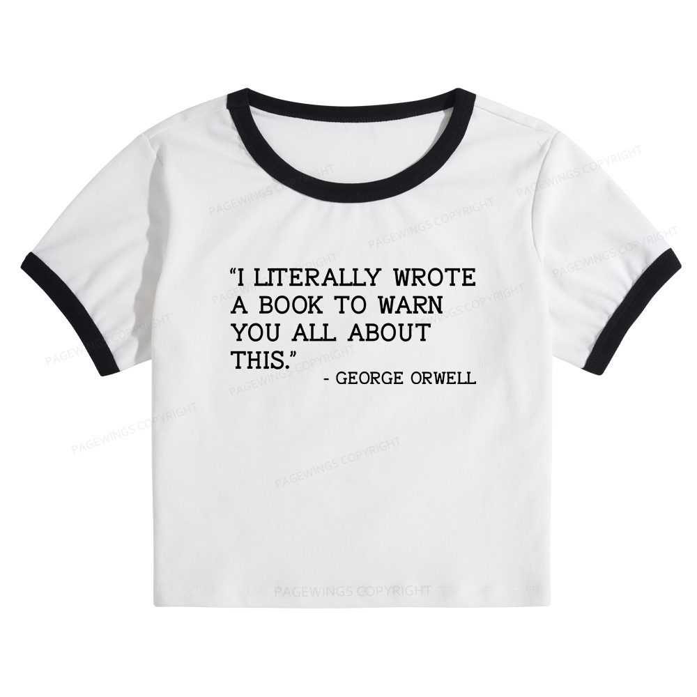 Pagewings I Literally Wrote A Book To Warn Baby Tee Cropped Ringer T-Shirt