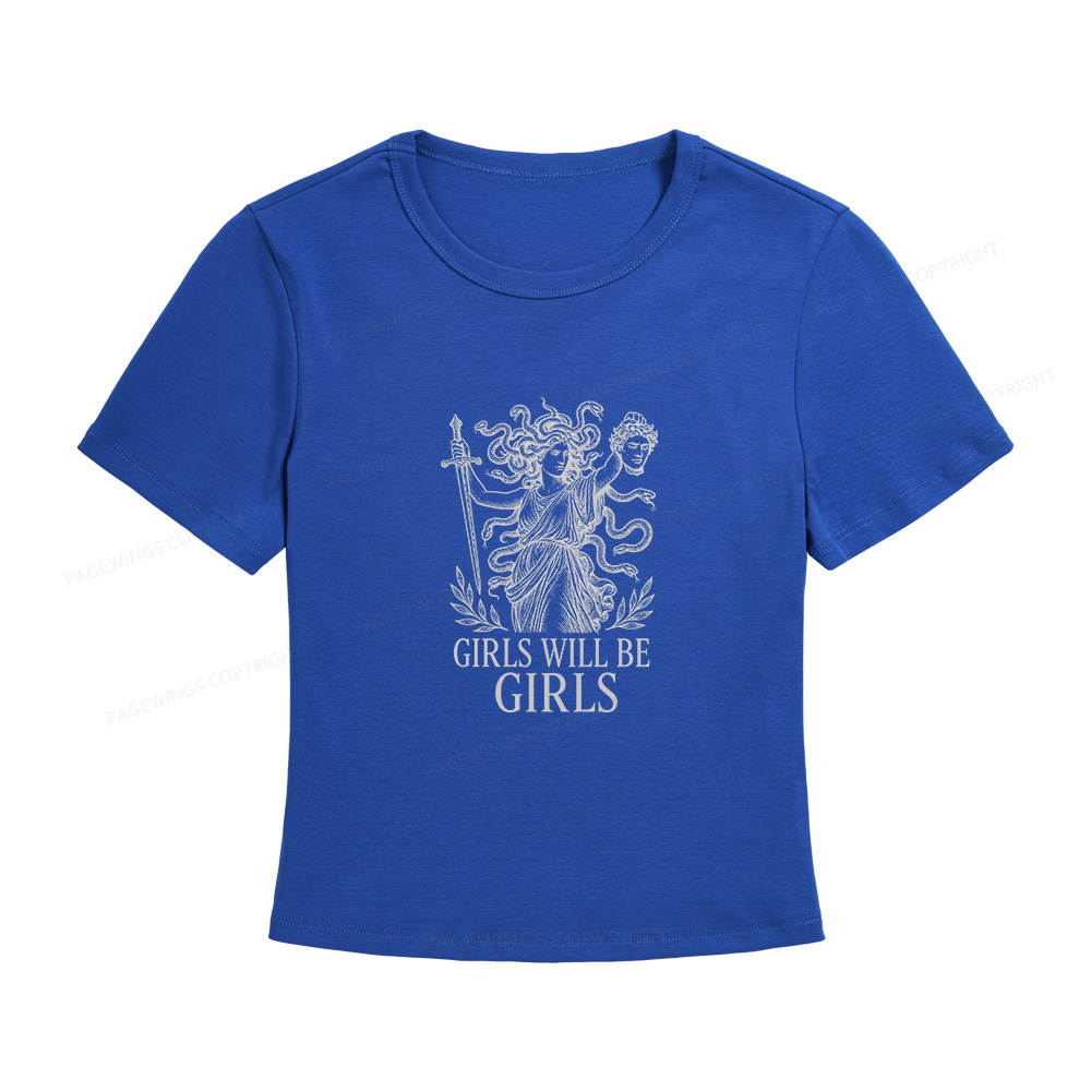 Pagewings Girls Will Be Girls Women's Baby Tee