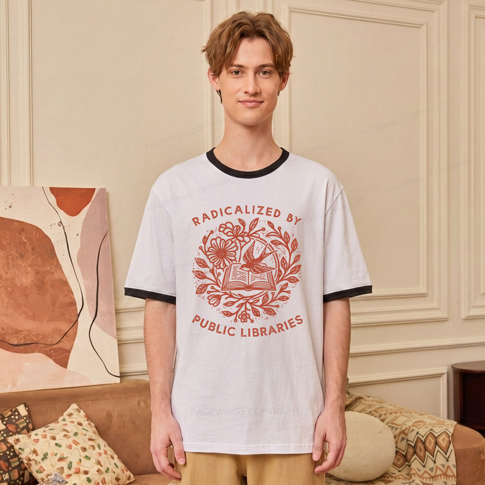 Pagewings Radicalized By Public Libraries Unisex Ringer T-Shirt 