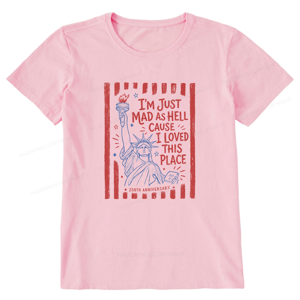 Pagewings Pagewings I’m Just Mad As Hell 250th Unisex Classic T-shirt