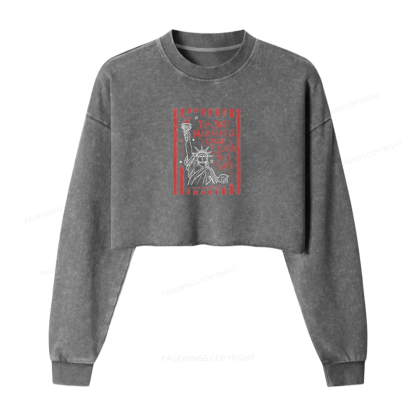 Pagewings I’m Just Mad As Hell 250th Washed Crop Sweatshirt