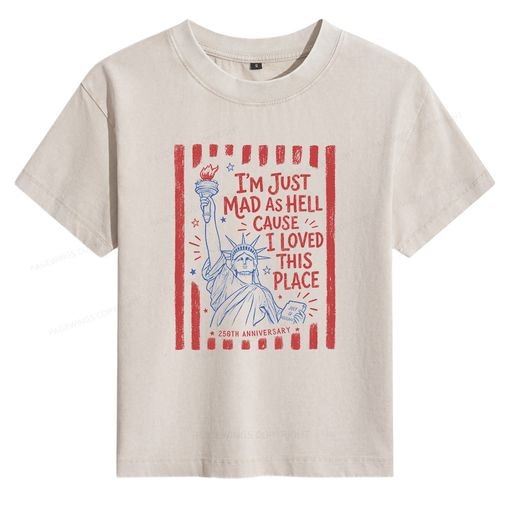 Pagewings I’m Just Mad As Hell 250th Women's Washed T-shirt