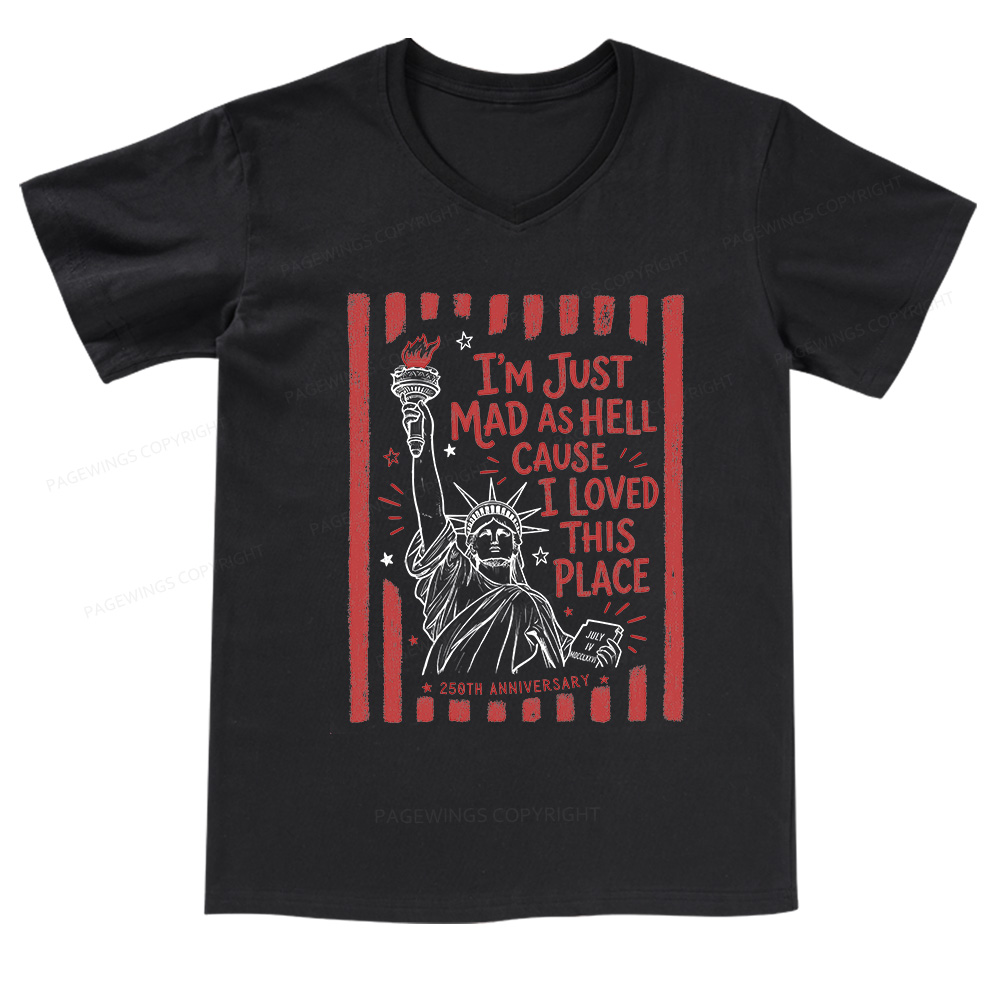 Pagewings I’m Just Mad As Hell 250th V-neck T-shirt