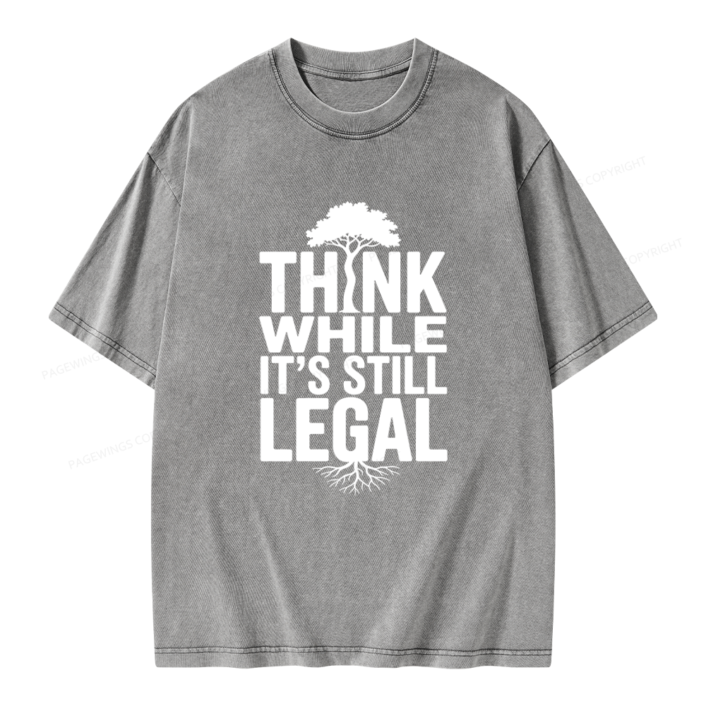 Pagewings Think While It's Still Legal Unisex Washed T-shirt
