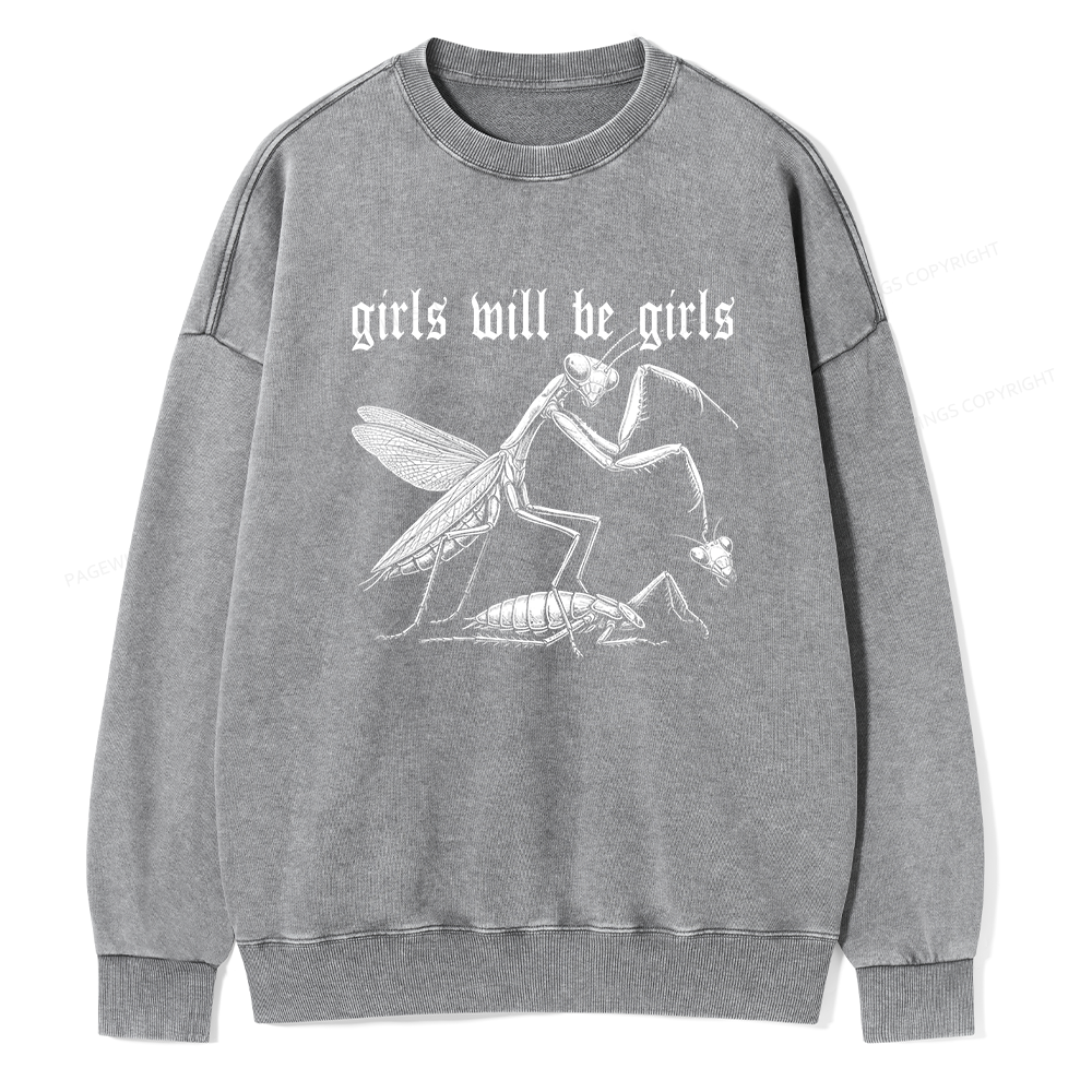 Pagewings Girls Will Be Girls Unisex Washed Sweatshirt