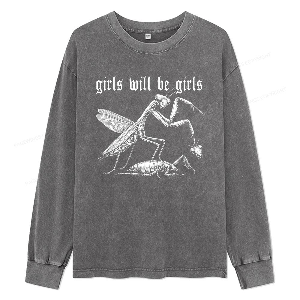 Pagewings Girls Will Be Girls Unisex Washed Long Sleeve T-shirt