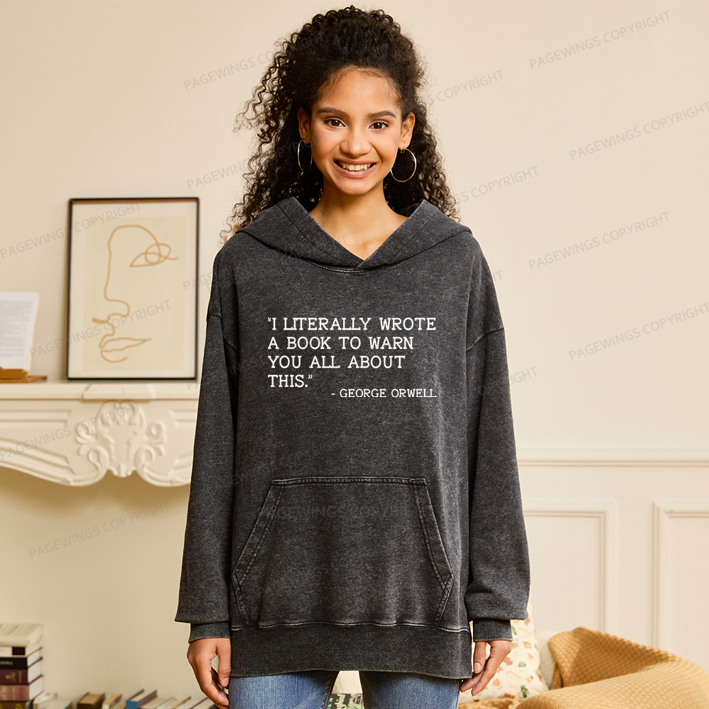 Pagewings I Literally Wrote A Book To Warn Unisex Washed Hoodie