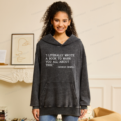 Pagewings I Literally Wrote A Book To Warn Unisex Washed Hoodie