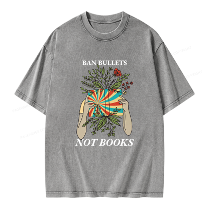 Pagewing Ban Bullets Not Books Unisex Washed T-shirt
