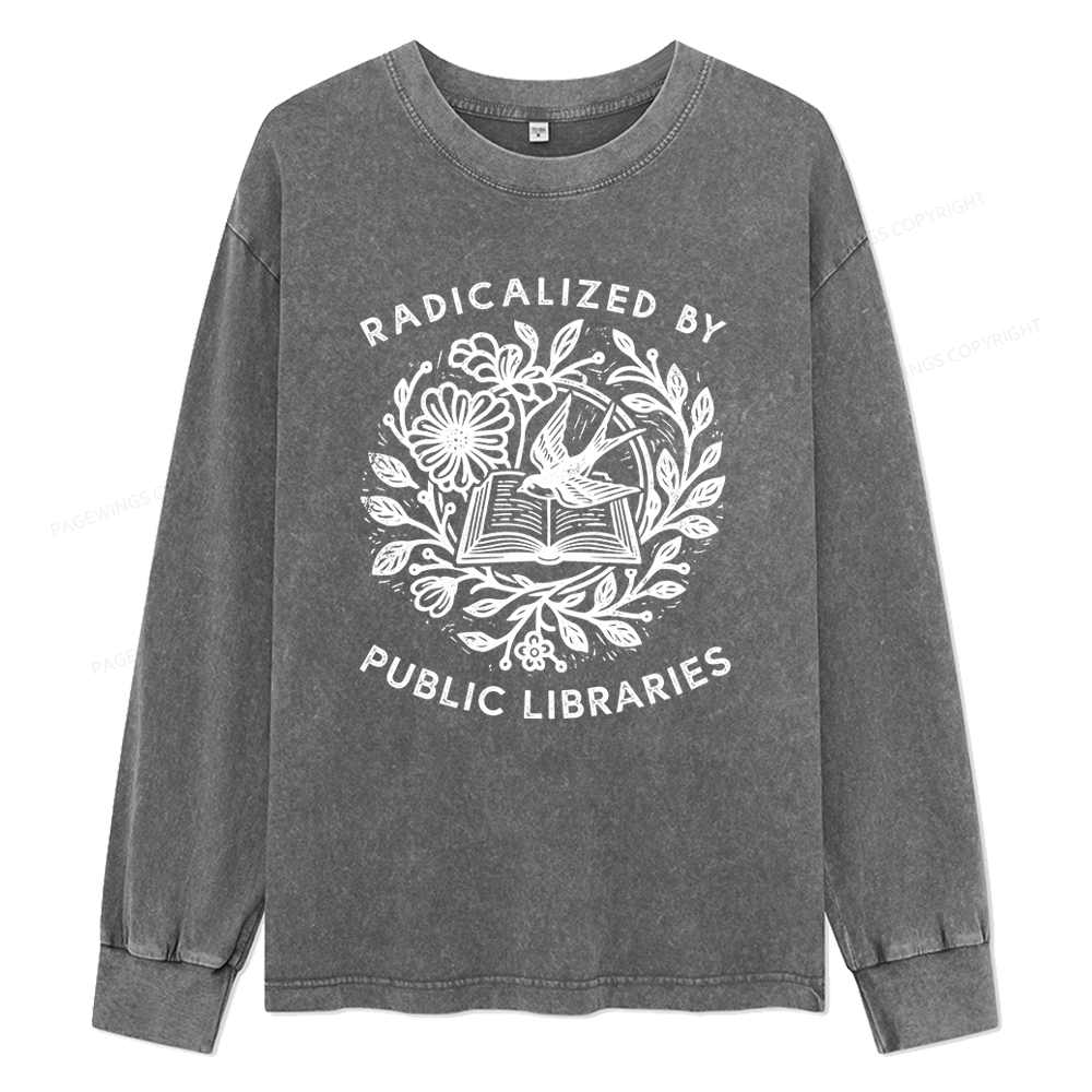 Pagewings Radicalized By Public Libraries Unisex Washed Long Sleeve T-shirt