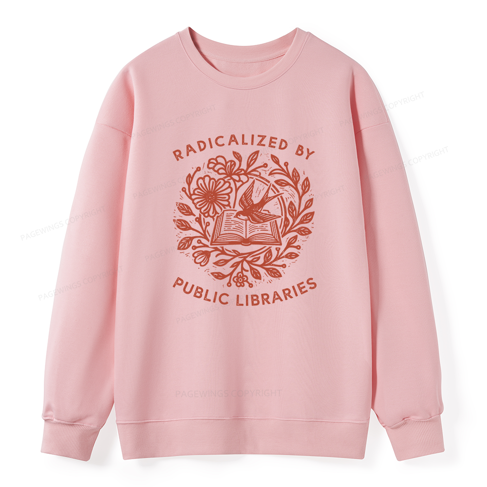 Pagewings Radicalized By Public Libraries Unisex Classic Sweatshirt