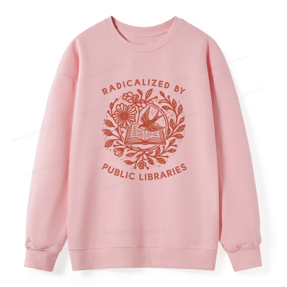 Pagewings Radicalized By Public Libraries Unisex Classic Sweatshirt