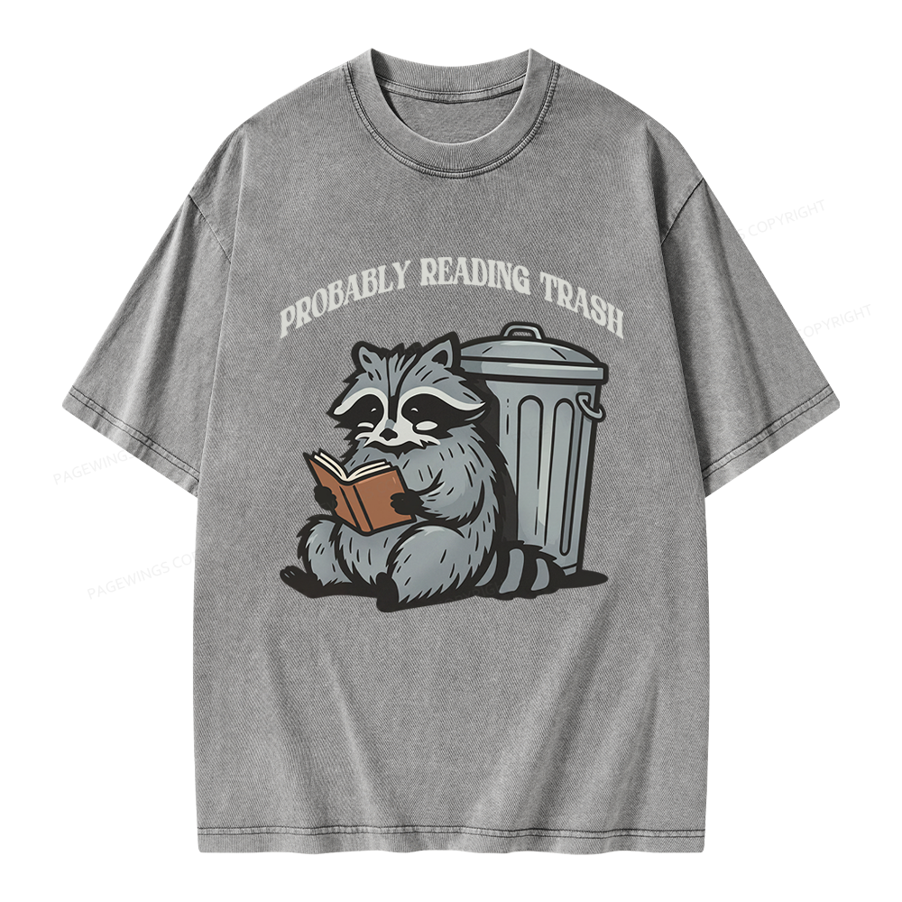 Pagewing Probably Reading Trash Unisex Washed T-shirt