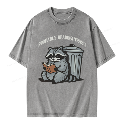 Pagewing Probably Reading Trash Unisex Washed T-shirt