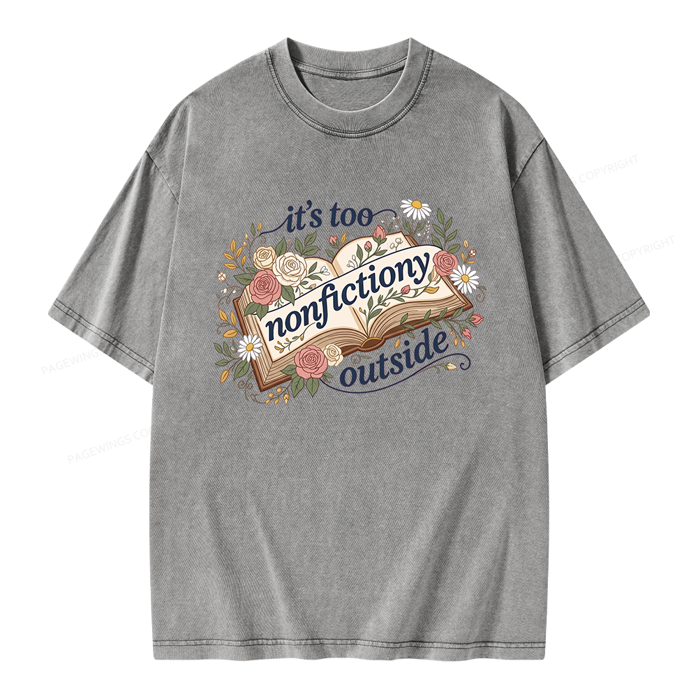 Pagewing Too Nonfictiony Outside Bookish Unisex Washed T-shirt