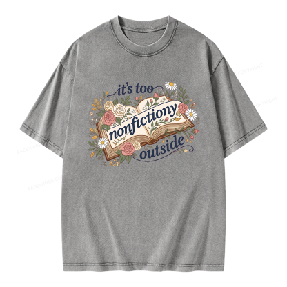 Pagewing Too Nonfictiony Outside Bookish Unisex Washed T-shirt