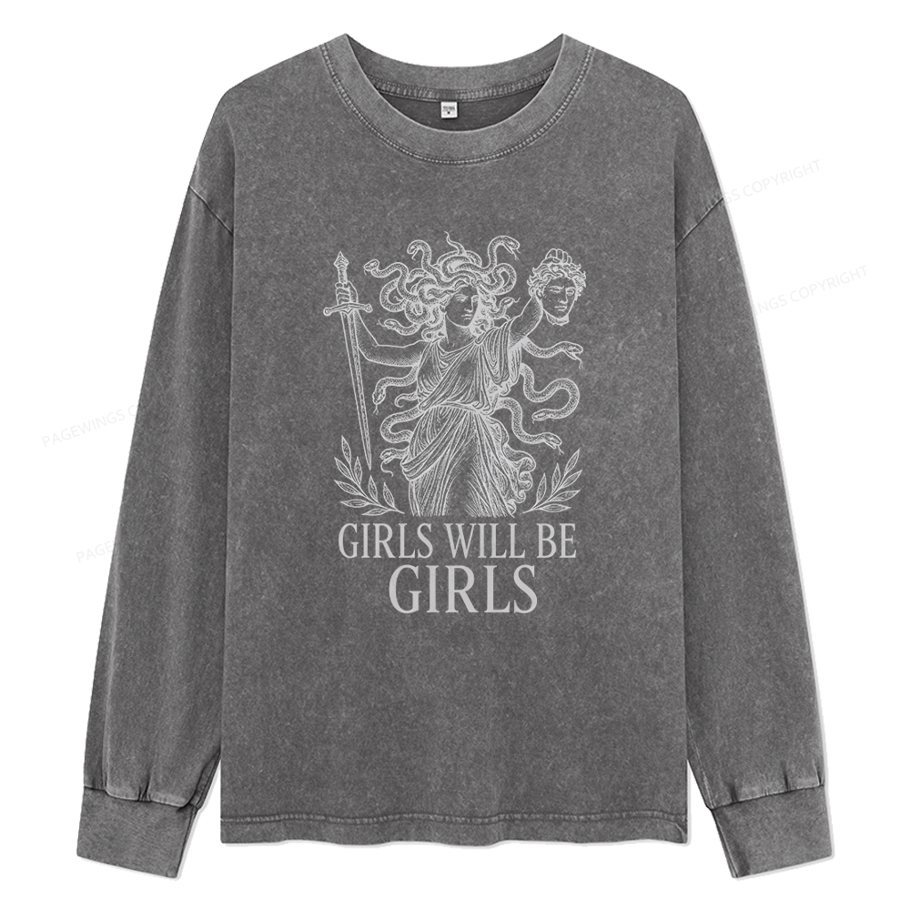 Pagewings Girls Will Be Girls Unisex Washed Long Sleeve T-shirt