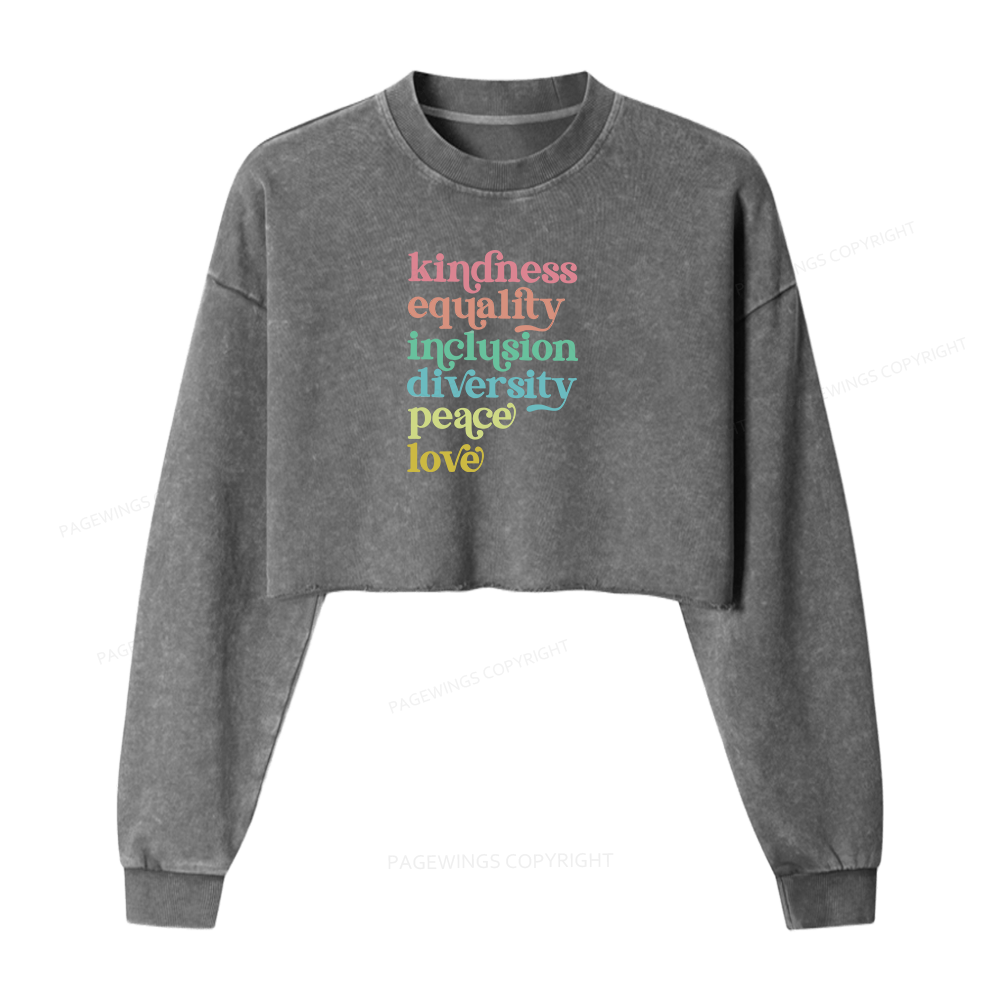 Pagewings Kindness Equality Inclusion Diversity Peace Love Washed Crop Sweatshirt