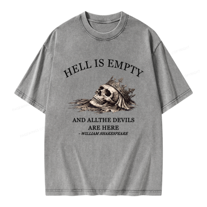 Pagewing Hell Is Empty And All The Devils Are Here Unisex Washed T-shirt