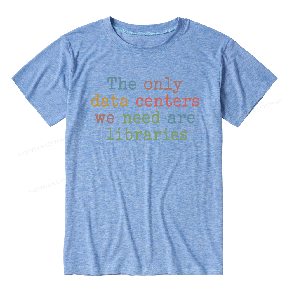 Pagewings Soft The Only Data Centers We Need Are Libraries 15844 Bookish Unisex Heather T-Shirt